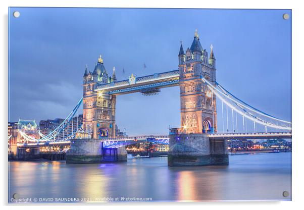 LONDON TOWER BRIDGE Acrylic by DAVID SAUNDERS
