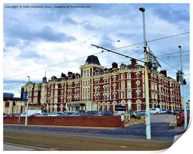 Blackpool's Imperial Hotel Print by Mark Chesters