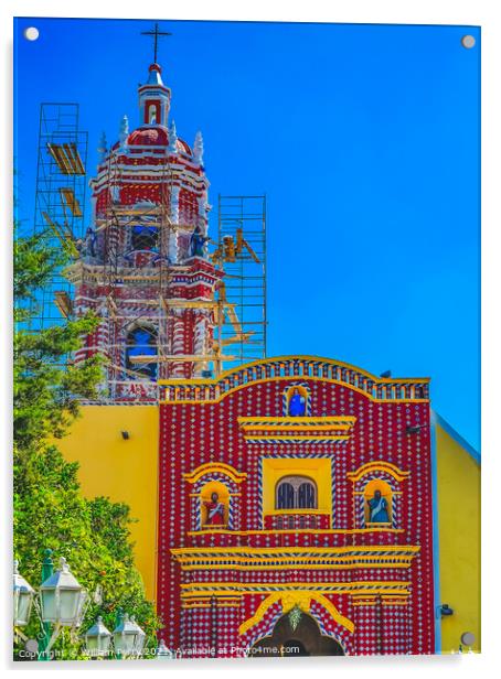 Colorful Red Yellow Church Santa Maria Tonantzinta Cholula Mexic Acrylic by William Perry
