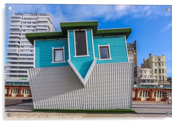 The Upside Down House Brighton  Acrylic by Beryl Curran