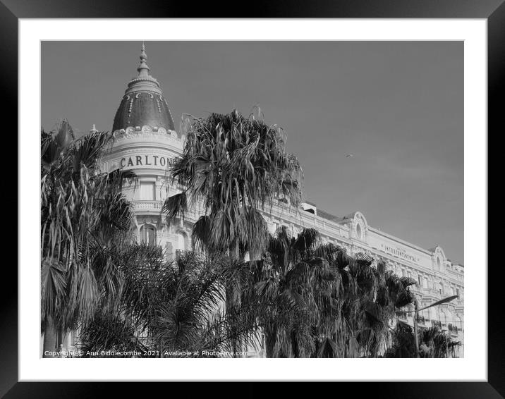 The iconic Carlton hotel in Cannes Framed Mounted Print by Ann Biddlecombe