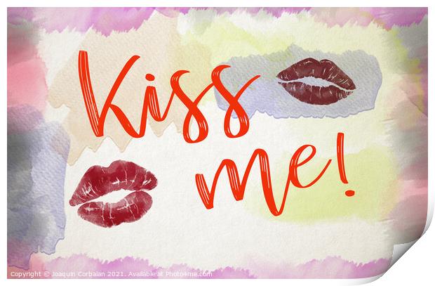 Word Kiss Me with a background of romantic red watercolor brush strokes. Print by Joaquin Corbalan