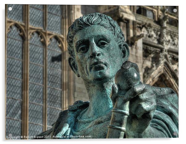 King Constantine the Great at York Minster Acrylic by Robert Gipson