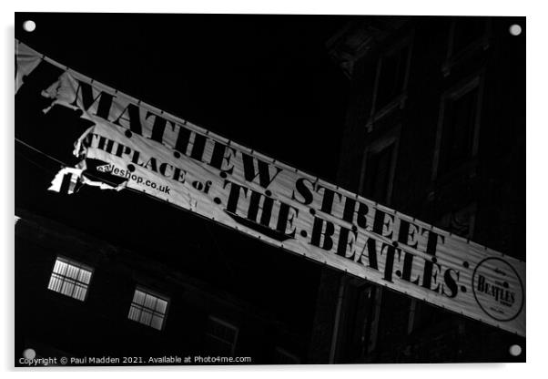 Mathew Street Banner Acrylic by Paul Madden