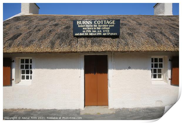 Burns Cottage Print by Alister Firth Photography