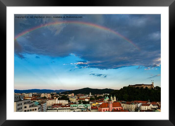 Rainbow over Ljubljana Framed Mounted Print by Ian Middleton