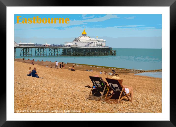 Deck chairs on Eastbourne Beach & Pier Framed Mounted Print by Dave Collins