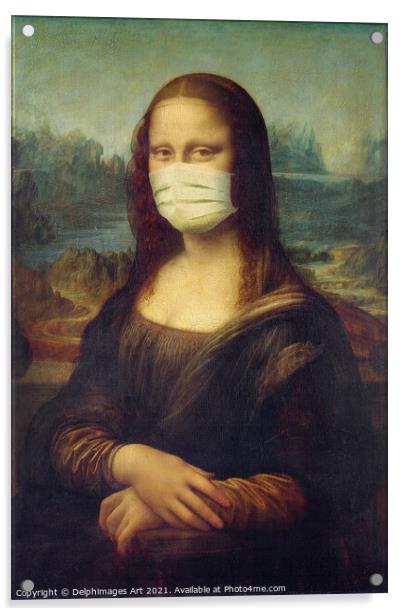 Mona Lisa wearing a mask, covid-19 fun art Acrylic by Delphimages Art