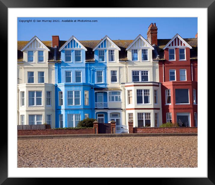 Seaside buildings along the front, Aldeburgh, Suffolk, England Framed Mounted Print by Ian Murray