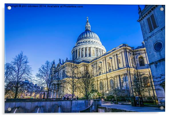 St Pauls Cathedral Acrylic by Phil Robinson