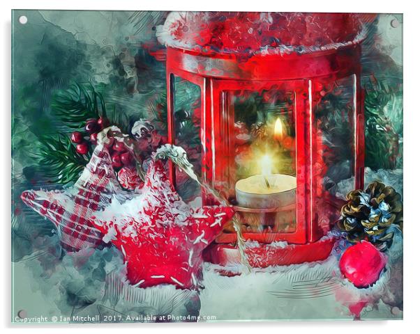 Christmas Lantern Acrylic by Ian Mitchell