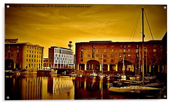 Albert Dock Acrylic by Sandra Buchanan