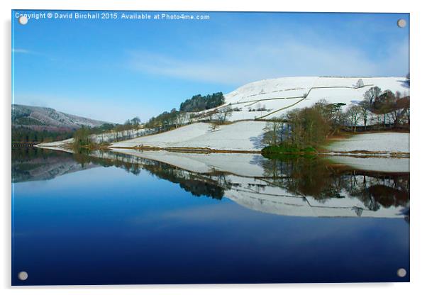  Ladybower Winter Reflections Acrylic by David Birchall