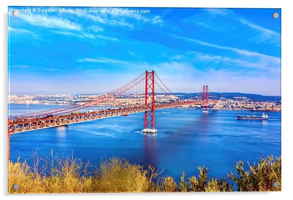 Bridge of 25th April over river Tajo, Lisbon, Port Acrylic by Dragomir Nikolov