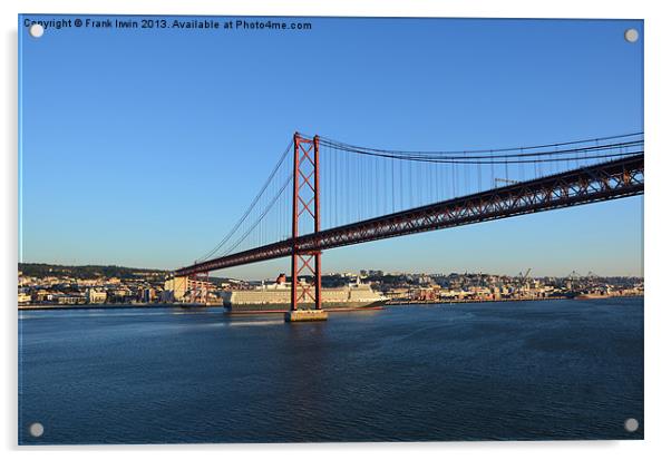 Lisbon: April 25th Bridge Acrylic by Frank Irwin