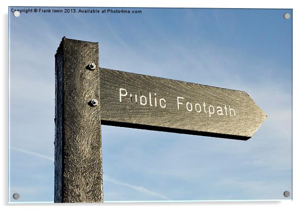 Public footpath sign set against a blue sky Acrylic by Frank Irwin