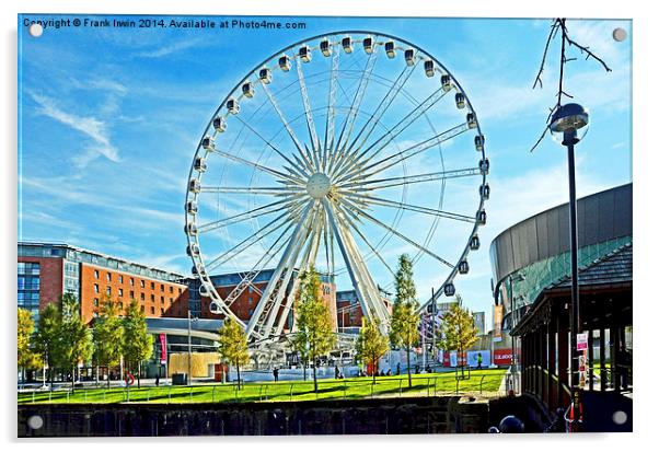 Liverpool’s Ferris wheel by Echo Arena Acrylic by Frank Irwin