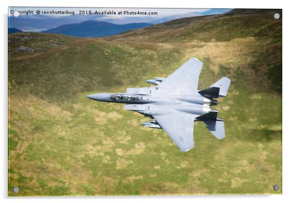 Low Flying F-15E Strike Eagle Acrylic by rawshutterbug 