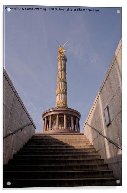Siegessäule - Victory Column Berlin Acrylic by rawshutterbug 