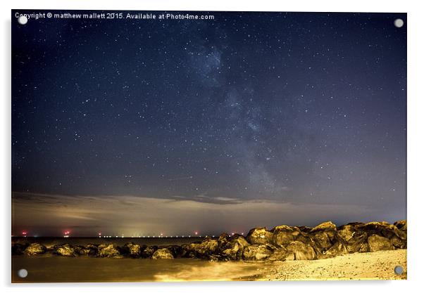 Milky Way Over Gunfleet Sands Acrylic by matthew  mallett