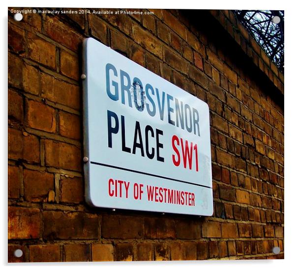 Grosvenor sign Acrylic by macaulay sanders