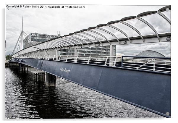 Bells Bridge over The River Clyde Acrylic by Robert Kelly