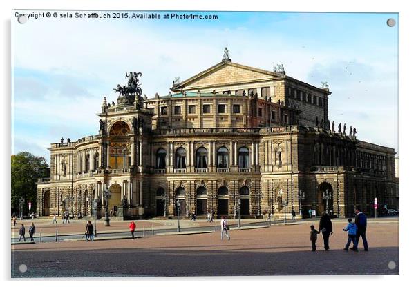  Semperoper in Dresden Acrylic by Gisela Scheffbuch