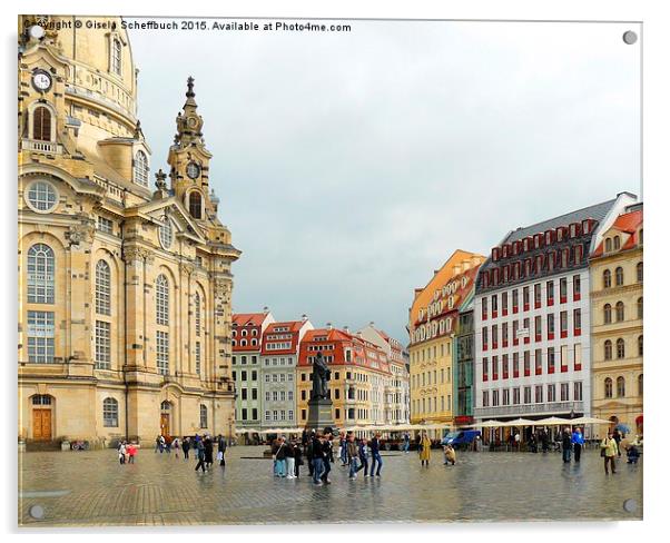  Dresden - View of Neumarkt with Frauenkirche Acrylic by Gisela Scheffbuch