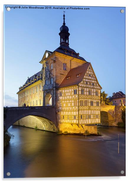Old Town Hall and the Obere Bridge in Bamberg Acrylic by Julie Woodhouse