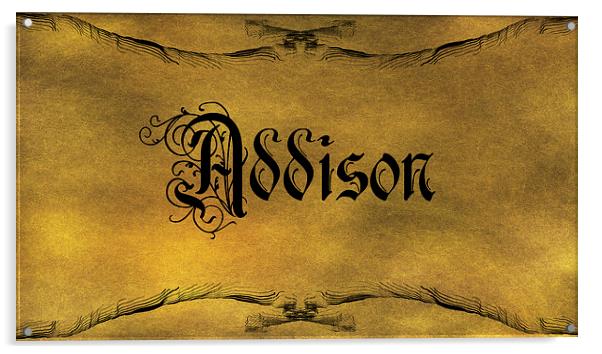 The Name Addison In Old Word Calligraphy Acrylic by George Cuda