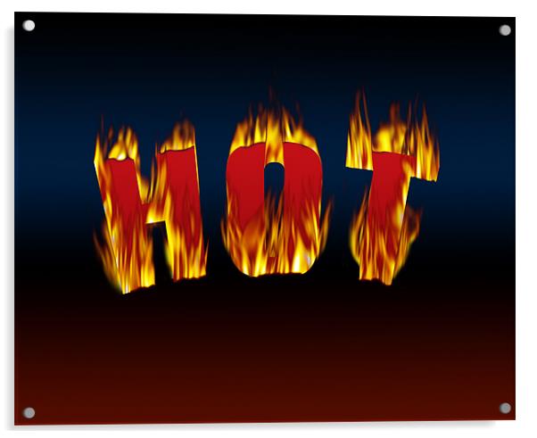 Hot - Flame Design Acrylic by Lidiya Drabchuk