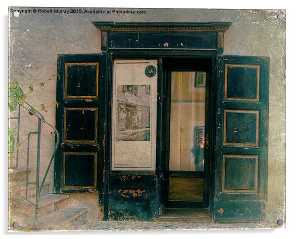  The Doorway to Memories Acrylic by Robert Murray
