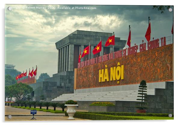 The Ho Chi Minh Mausoleum, Hanoi, Vietnam. Acrylic by Robert Murray
