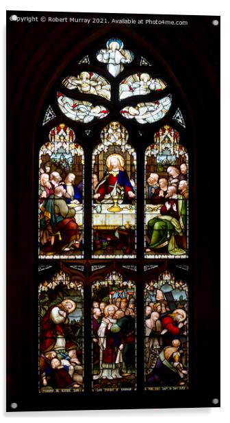 The Last Supper Stained Glass Window Acrylic by Robert Murray