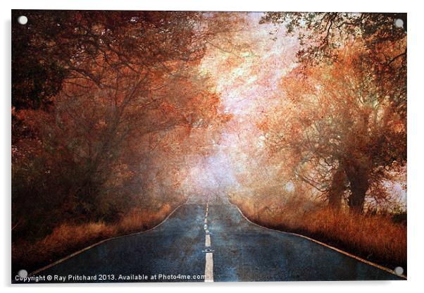 Road To Nowhere(Textured) Acrylic by Ray Pritchard