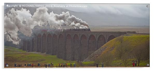 Majestic Steam Train Crossing Ribblehead Viaduct Acrylic by MICHAEL YATES