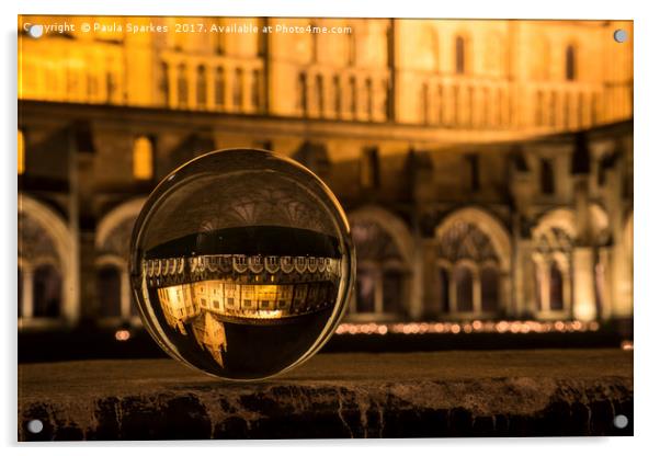 Norwich Cathedral through a Crystal ball Acrylic by Paula Sparkes