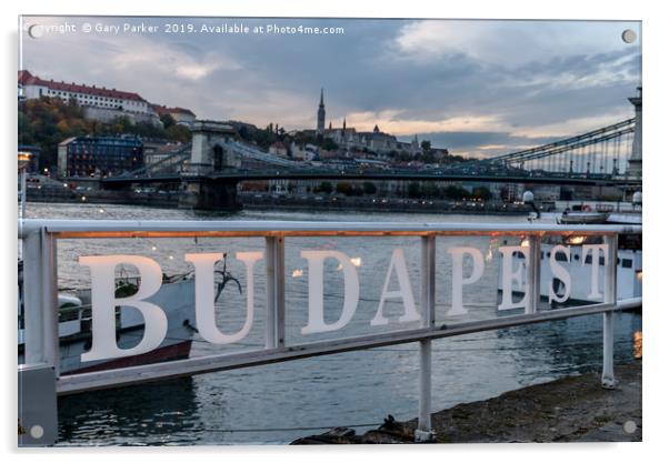Budapest sign on the banks of the river Danube Acrylic by Gary Parker