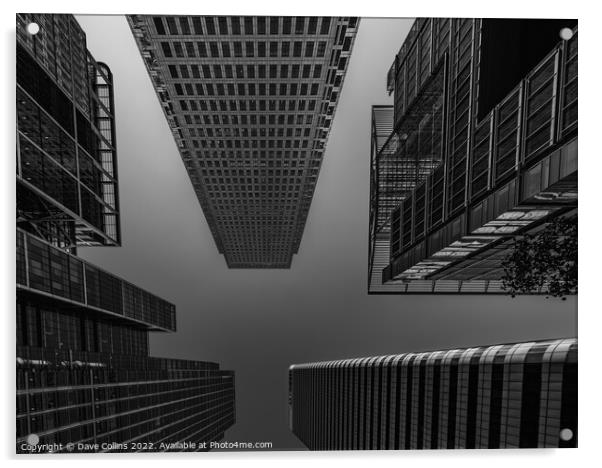 Looking up at the Skyscrapers in docklands on the isle of Dogs in East London, UK Acrylic by Dave Collins