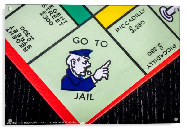 Go To Jail square on a UK Monopoly Board Acrylic by Dave Collins