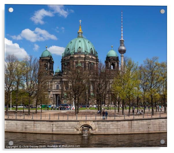 Berliner Dom and Fernsehturm in Berlin Acrylic by Chris Dorney
