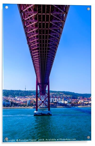 Underneath 25 April Bridge Lisbon Acrylic by Rosaline Napier