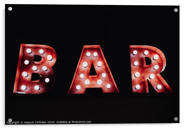 Bar written with luminous bulbs on a dark black background. Acrylic by Joaquin Corbalan