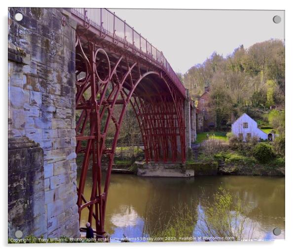 The Iron bridge Acrylic by Tony Williams. Photography email tony-williams53@sky.com