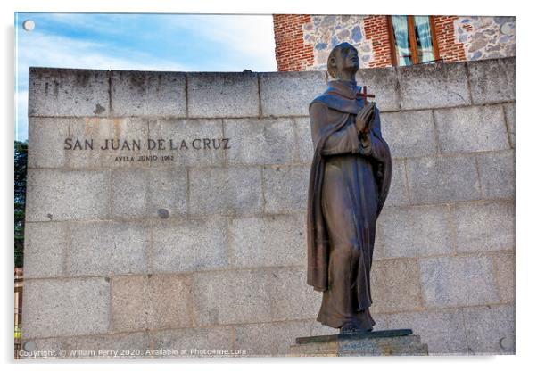 San Juan de la Cruz Statue Avila Castile Spain Acrylic by William Perry