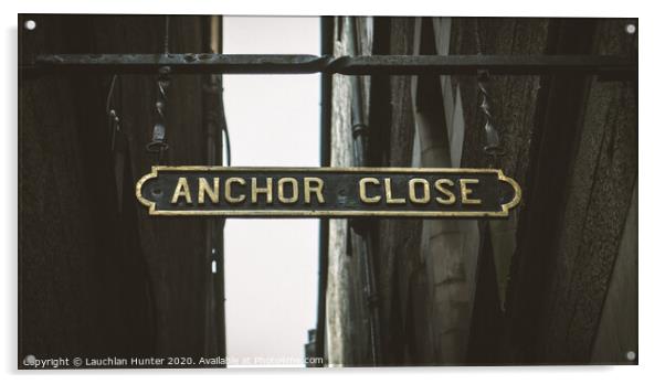 Anchor Close sign Acrylic by Lauchlan Hunter