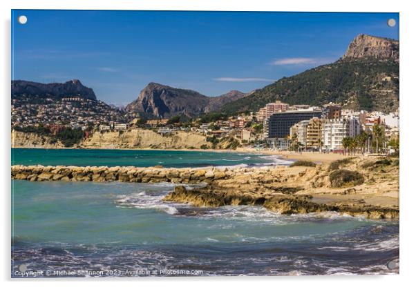 Calpe (Calp) Spain on the Costa Blanca near Benido Acrylic by Michael Shannon