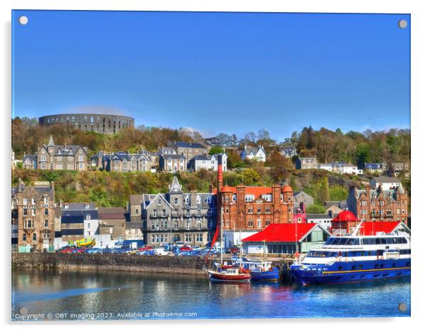 Oban Seafront & MacCaigs Folly Argyll West Highland Scotland Acrylic by OBT imaging