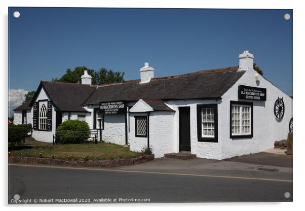 Old Blacksmith's Shop, Gretna Green Acrylic by Robert MacDowall