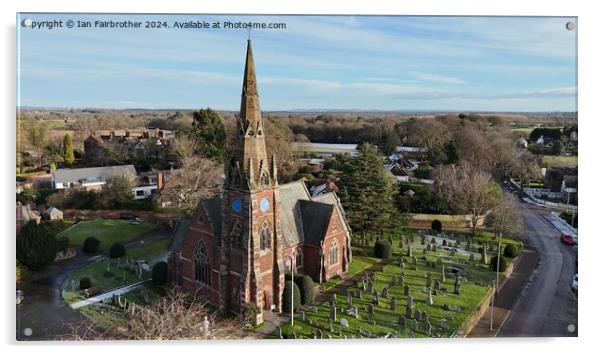 all Saints Church Acrylic by Ian Fairbrother